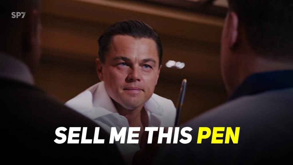 Sell Me This Pen: Tackling The Wolf Of Wall Street Sales Riddle