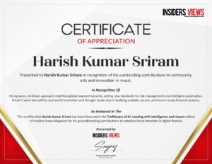 Engineering Intelligence: How Harish Kumar Sriram is Redefining Digital Payments Uncategorized