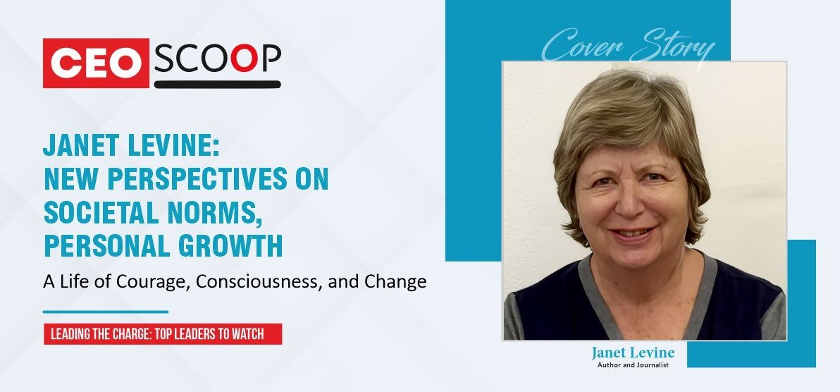 JANET LEVINE: REWRITING MINDS, REDEFINING SOCIETY