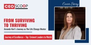 From Surviving to Thriving: Amanda Hart’s Journey as The Life Change Mentor
