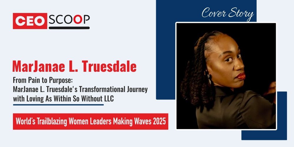 From Pain to Purpose: MarJanae L. Truesdale’s Transformational Journey with Loving As Within So Without LLC