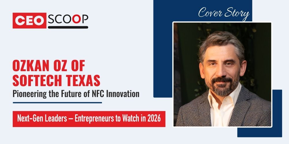 Ozkan Oz of SOFTECH TEXAS: Pioneering the Future of NFC Innovation