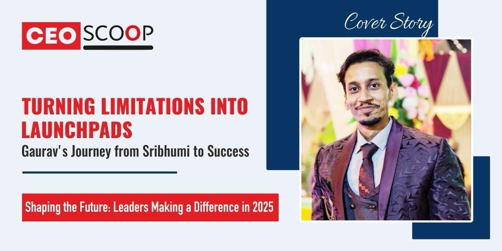 Turning Limitations into Launchpads: Gaurav’s Journey from Sribhumi to Success