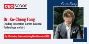 Dr. Ko-Cheng Fang: Leading Innovation Across Science Technology and Art