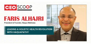 Faris AlHajri, President of Haqua Wellness: Leading a Holistic Health Revolution with Haquapathy