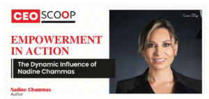 Empowerment in Action: The Dynamic Influence of Nadine Chammas