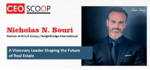 Nicholas N. Bouri: A Visionary Leader Shaping the Future of Real Estate