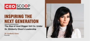 Inspiring the Next Generation: The Rise of Goal Digger Girl Co. Under Dr. Kimberly Olson’s Leadership