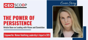 Kristin Bone on Leading with Vision and Conviction
