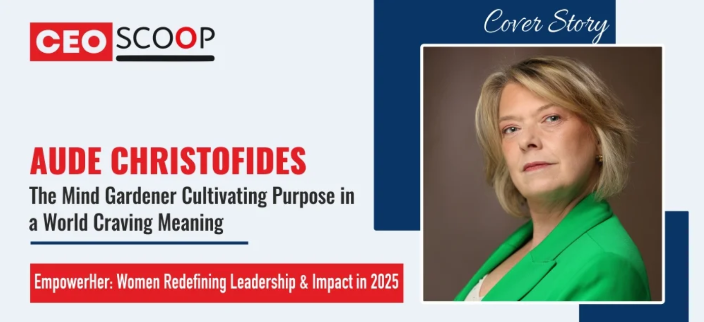 Aude Christofides: The Mind Gardener Cultivating Purpose in a World Craving Meaning