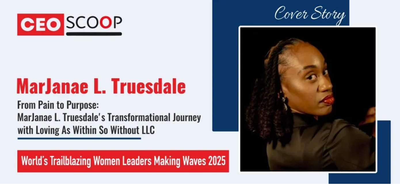 From Pain to Purpose: MarJanae L. Truesdale’s Transformational Journey with Loving As Within So Without LLC