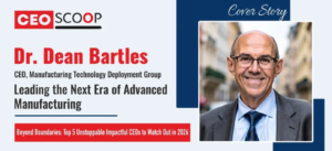 Dr. Dean Bartles, CEO of Manufacturing Technology Deployment Group