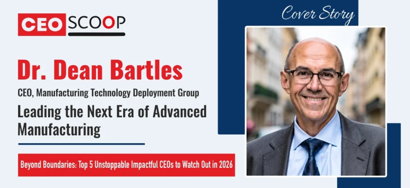 Dr. Dean Bartles, CEO of Manufacturing Technology Deployment Group